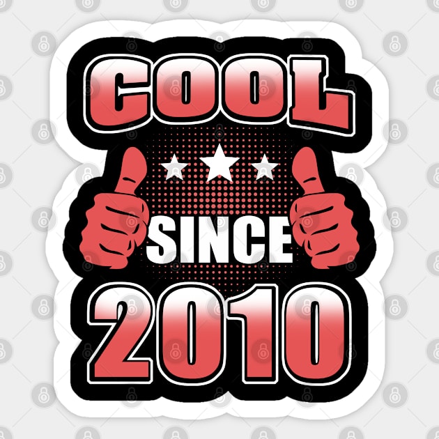 Cool Since 2010 Sticker by Adikka